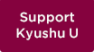 Support Kyushu U