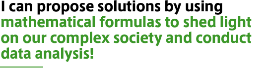 I can propose solutions by using mathematical formulas to shed light on our complex society and conduct data analysis!